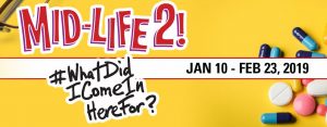 Mid-Life 2! Off Broadway Production @ Broadway Palm Dinner Theatre