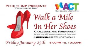Walk a Mile in Her Shoes To Benefit ACT @ Millennial Brewing Co.