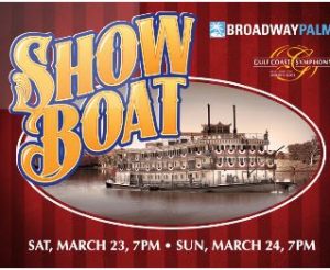 Gulf Coast Symphony: Show Boat @ Barbara B Mann