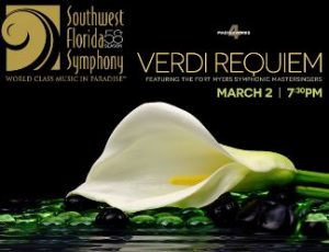 Southwest Florida Symphony: Verdi Requiem @ Barbara B. Mann