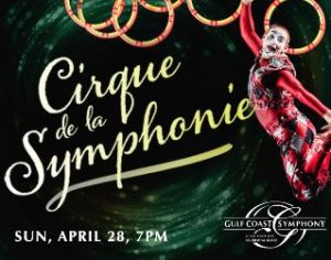 Gulf Coast Symphony: Cirque de la Symphonie @ Barbara B Mann
