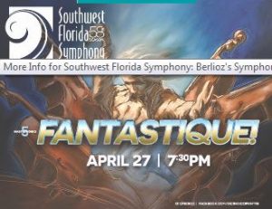 Southwest Florida Symphony: Berlioz's Symphony Fantastique @ Barbara B Mann