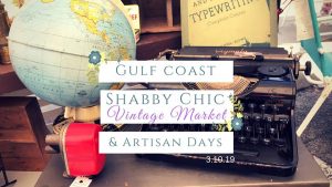 Spring Gulf Coast Shabby Chic Vintage Market @ Gulf Coast Town Center
