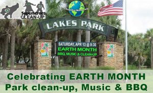 Celebrating EARTH MONTH - Lakes Park Clean-up, Music & BBQ @ Lakes Park