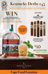 Kentucky Derby 145 Watch Party @ The "World Famous" Cigar Bar - Cape Coral