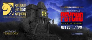 SWFL Symphony: Psycho Film with Live Orchestra @ Barbara B Mann Performing Arts Hall