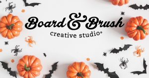 Halloween Make & Take Event-$20 @ Board & Brush Ft. Myers, FL