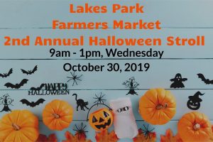 Lakes Park Farmers Market Halloween Eve Stroll @ Lakes Park
