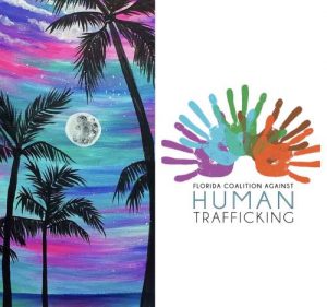 Painting Fundraiser for FL Coalition Against Human Trafficking @ Florida Coalition Against Human Trafficking
