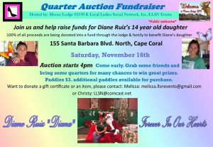 Quarter Auction Fundraiser for Diane Ruiz's Daughter @ Moose Lodge