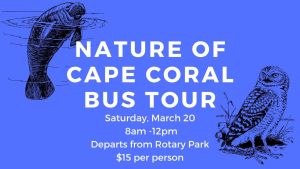 Nature of Cape Coral Bus Tour @ Rotary Park